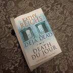 Rubynee DEJA DEAD Novel by by Kathy Reichs