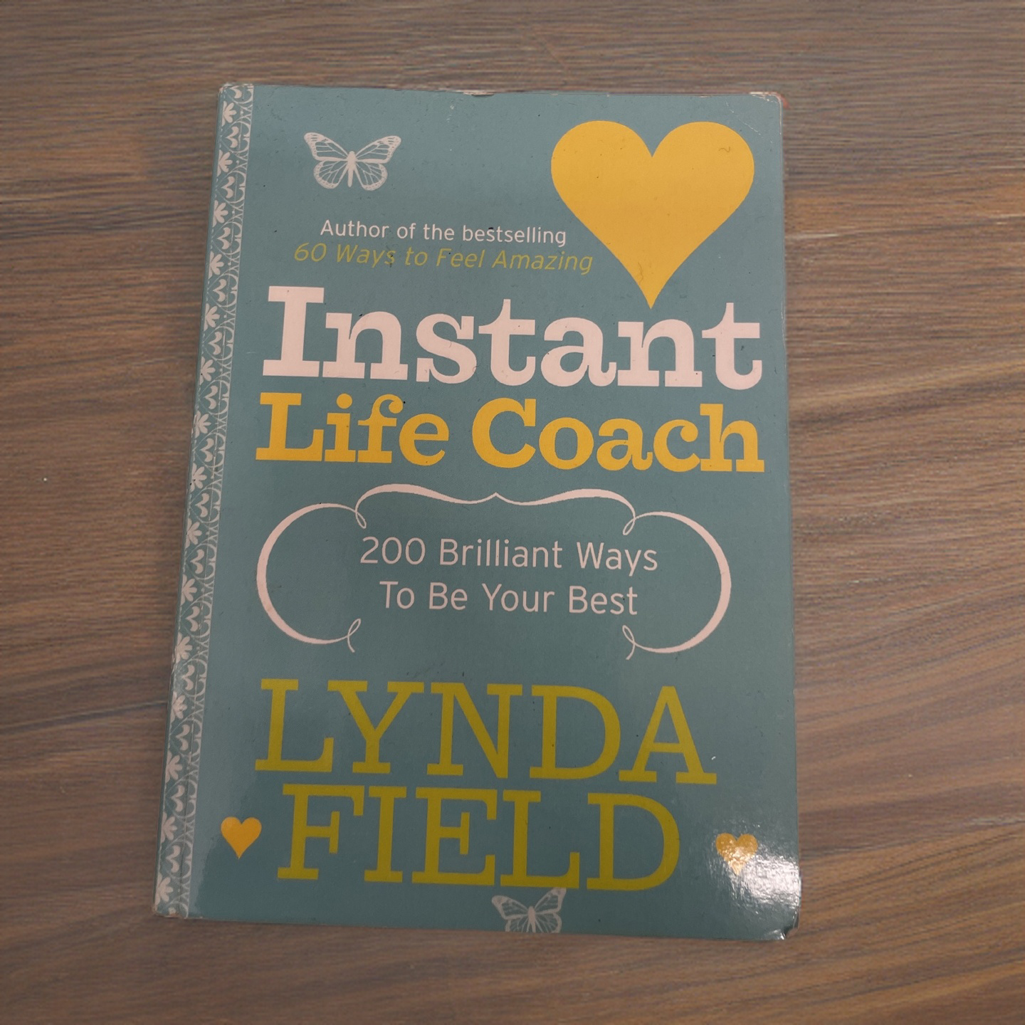 Rubynee Instant Life Coach: 200 Brilliant Ways to Be Your Best Book by Lynda Field