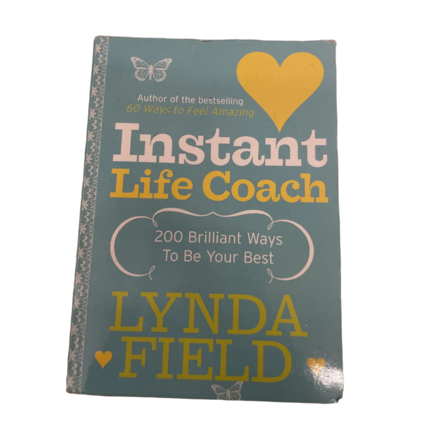 Rubynee Instant Life Coach: 200 Brilliant Ways to Be Your Best Book by Lynda Field