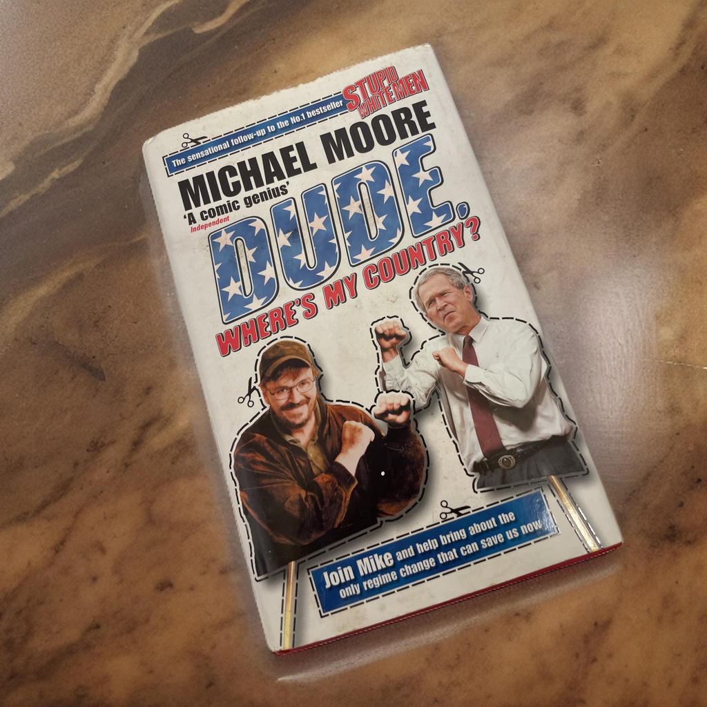 Rubynee Dude, Where's My Country? Book by Michael Moore