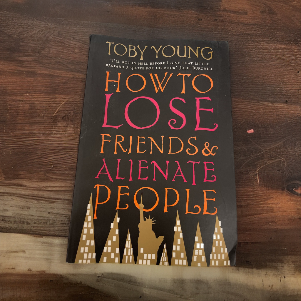 Rubynee How to Lose Friends and Alienate People: A Memoir Book by Toby Young